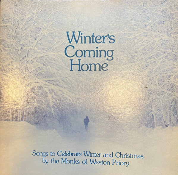 The Monks Of Weston Priory : Winter's Coming Home (LP)