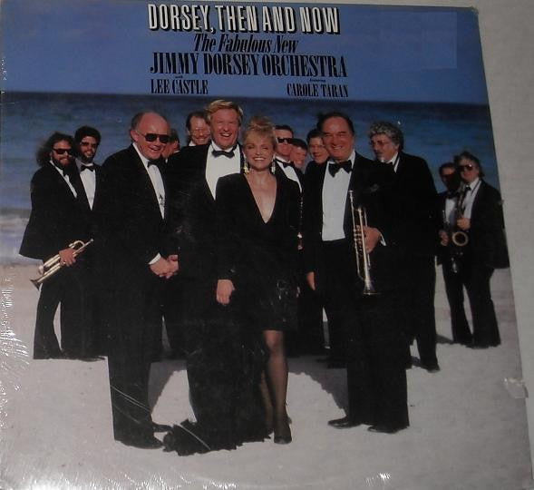 Jimmy Dorsey And His Orchestra With Lee Castle Featuring Carole Taran : Dorsey, Then And Now (LP,Album)
