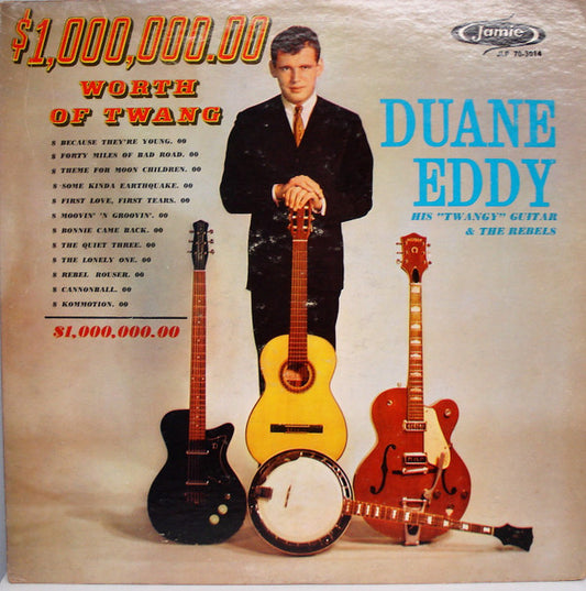 Duane Eddy And The Rebels : $1,000,000.00 Worth Of Twang (LP,Album,Mono)