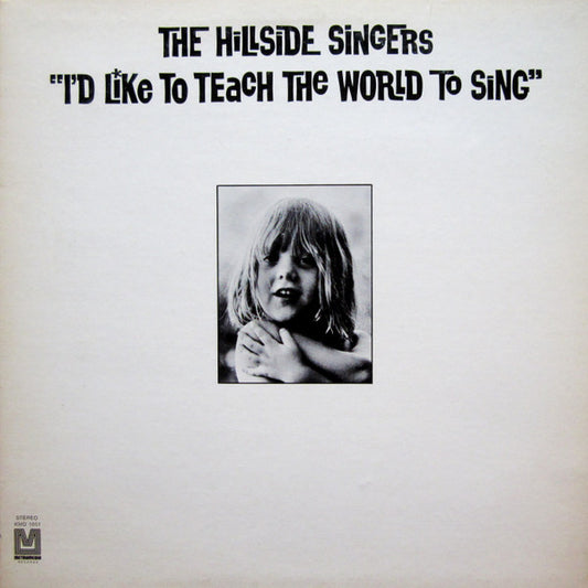 The Hillside Singers : I'd Like To Teach The World To Sing (LP,Album,Club Edition)