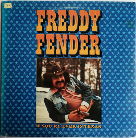 Freddy Fender (2) : If You're Ever In Texas (LP,Album)