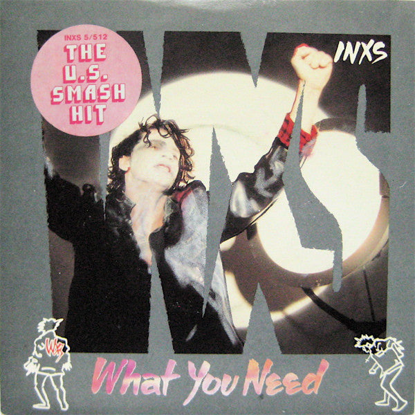 INXS : What You Need (7",Single,45 RPM)