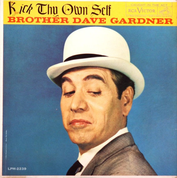 Brother Dave Gardner : Kick Thy Own Self (LP,Mono)