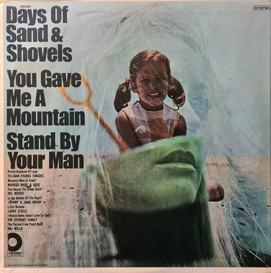 Various : Days Of Sand & Shovels - You Gave Me A Mountain - Stand By Your Man & Other Country Favorites (LP,Compilation,Stereo)