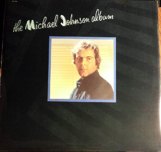 Michael Johnson (5) : The Michael Johnson Album (LP,Album)