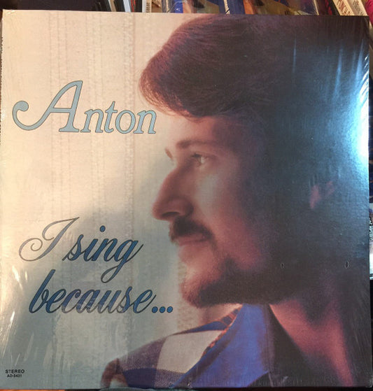 Anton H. Disselkoen : I Sing Because (LP,Stereo)