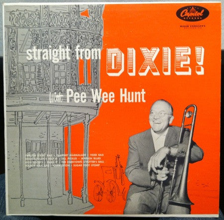 Pee Wee Hunt : Straight From Dixie! (LP,Reissue,Album)