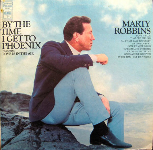 Marty Robbins : By The Time I Get To Phoenix (LP,Album,Stereo)