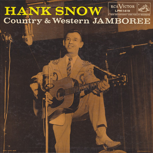 Hank Snow And His Rainbow Ranch Boys : Country & Western Jamboree (LP,Album,Mono)