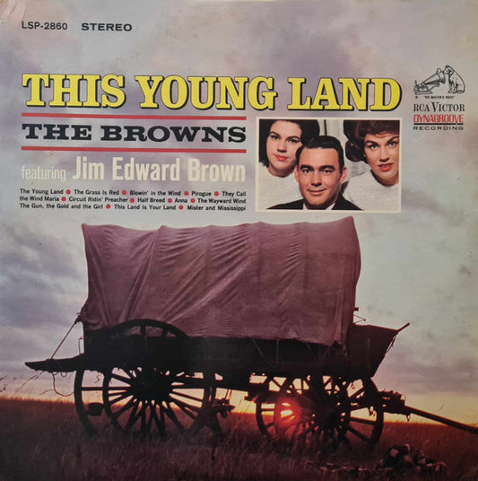 The Browns (3) Featuring Jim Ed Brown : This Young Land (LP,Album,Stereo)