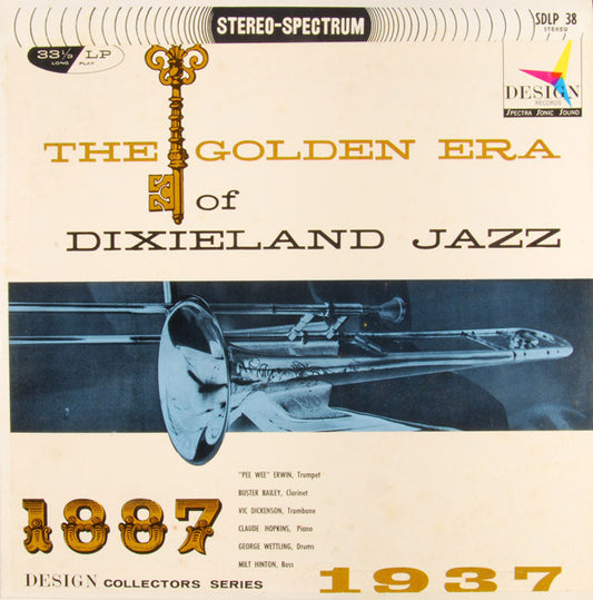 Claude Hopkins, Pee Wee Erwin, Buster Bailey, Vic Dickenson, George Wettling, Milt Hinton : The Golden Era Of Dixieland Jazz: 1887-1937 (LP,Stereo)