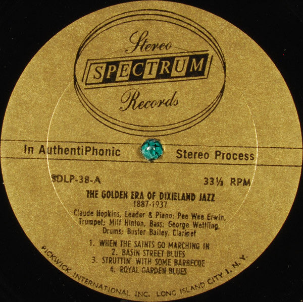 Claude Hopkins, Pee Wee Erwin, Buster Bailey, Vic Dickenson, George Wettling, Milt Hinton : The Golden Era Of Dixieland Jazz: 1887-1937 (LP,Stereo)