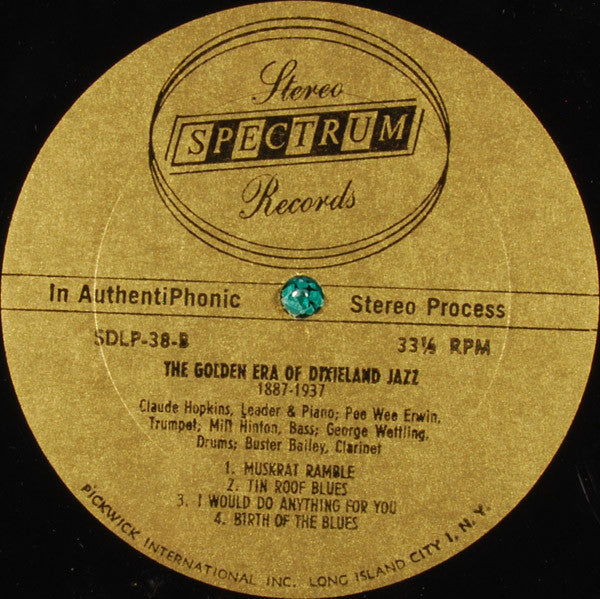 Claude Hopkins, Pee Wee Erwin, Buster Bailey, Vic Dickenson, George Wettling, Milt Hinton : The Golden Era Of Dixieland Jazz: 1887-1937 (LP,Stereo)