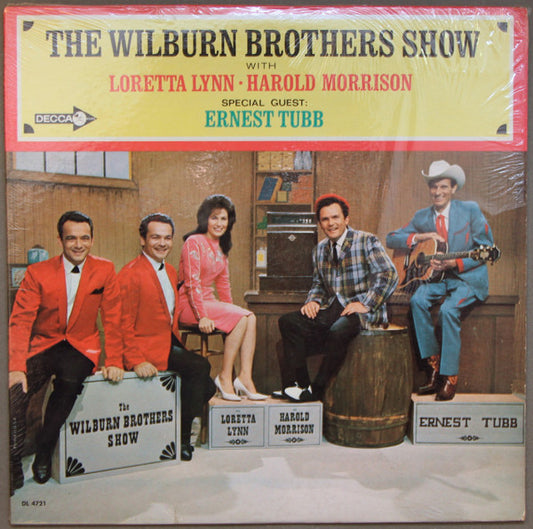 The Wilburn Brothers With Loretta Lynn And Harold Morrison Special Guest: Ernest Tubb : The Wilburn Brothers Show (LP,Album,Mono)