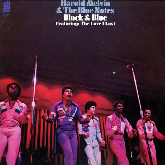 Harold Melvin And The Blue Notes – Black & Blue Featuring: The Love I Lost (1973, Philadelphia International Records)