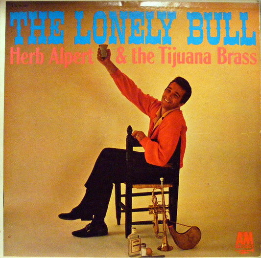 Herb Alpert & The Tijuana Brass – The Lonely Bull (1962, A&M Records)