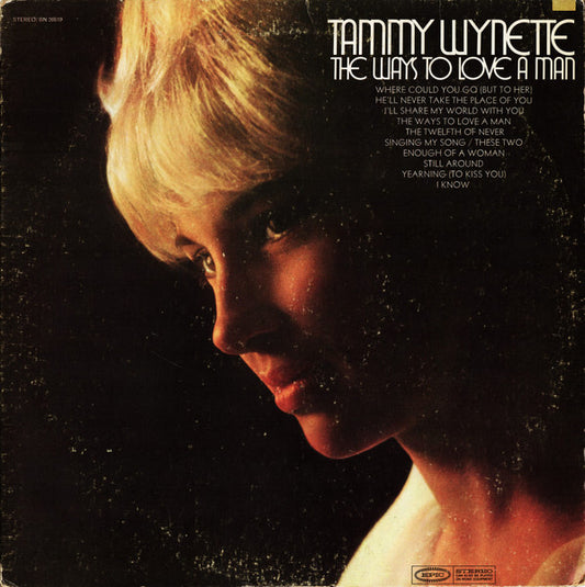Tammy Wynette – The Ways To Love A Man (1970, Epic)