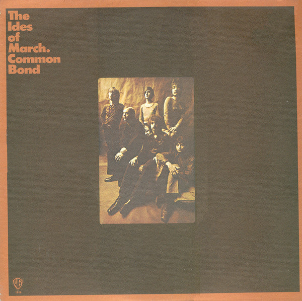 Ides Of March, The – Common Bond (1971, Warner Bros. Records)