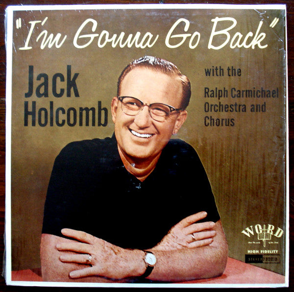 Jack Holcomb – I'm Gonna Go Back (Word)