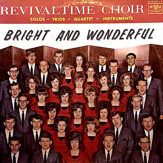 Revivaltime Choir, The – Bright And Wonderful (1967, Word)
