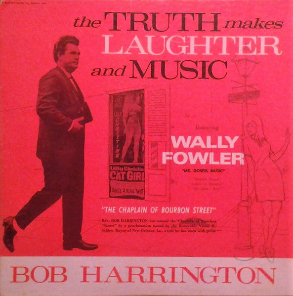 Bob Harrington|Wally Fowler – The Truth Makes Laughter And Music (1966, World Wide Records (4))