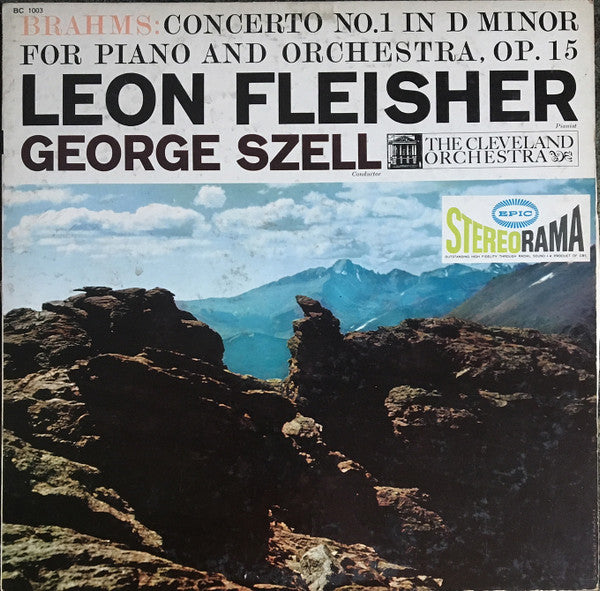 George Szell|Leon Fleisher|The Cleveland Orchestra – Brahms Concerto No. 1 In D Minor For Piano And Orchestra Op. 15 (1958, Epic)
