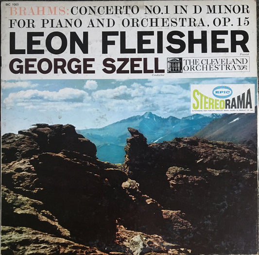 George Szell|Leon Fleisher|The Cleveland Orchestra – Brahms Concerto No. 1 In D Minor For Piano And Orchestra Op. 15 (1958, Epic)