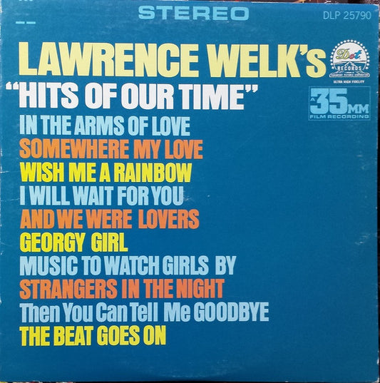 Lawrence Welk – Lawrence Welk's Hits Of Our Time (1967, Dot Records)