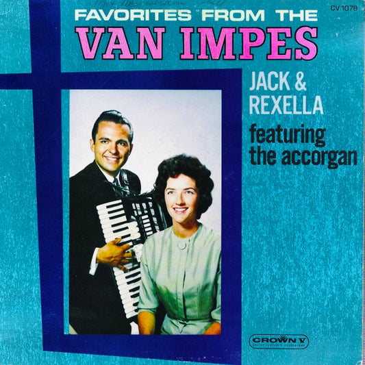 Jack And Rexella Van Impe – Heaven Came Down And Glory Filled My Soul (1967, Crown V Recordings)