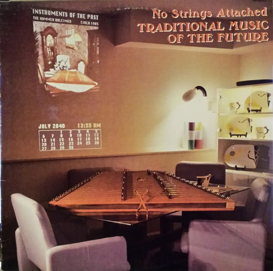 No Strings Attached – Traditional Music Of The Future (1985, Turquoise Records)