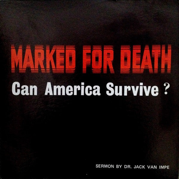 Jack Van Impe – Marked For Death: Can America Survive? (1970, Artist's Records)