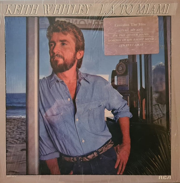 Keith Whitley – L.A. To Miami (1986, RCA)