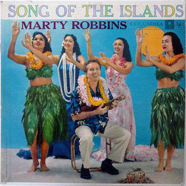 Marty Robbins – Song Of The Islands (1957, Columbia)