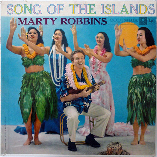 Marty Robbins – Song Of The Islands (1957, Columbia)