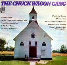 Chuck Wagon Gang – The Chuck Wagon Gang (Harmony (4))