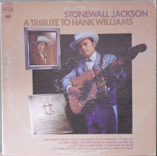 Stonewall Jackson – A Tribute To Hank Williams (1969, Columbia)