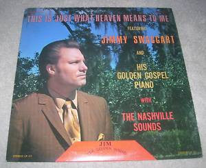 Jimmy Swaggart – This Is Just What Heaven Means To Me (1973, Jim Records)