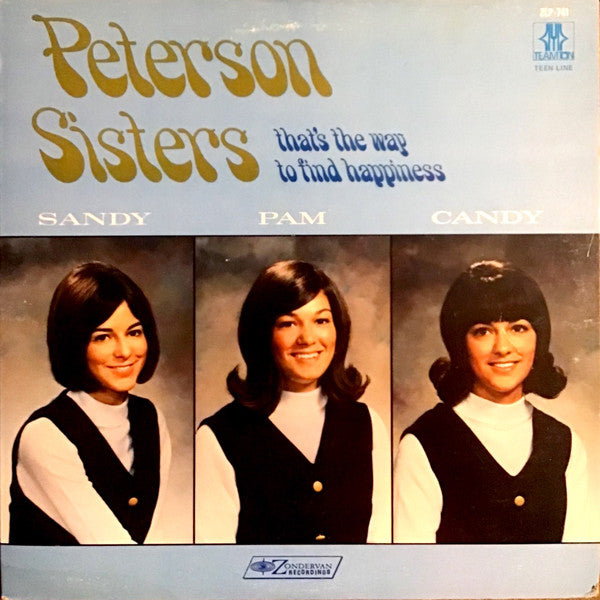 Peterson Trio|Peterson Sisters, The – That's The Way To Find Happiness (Zondervan)