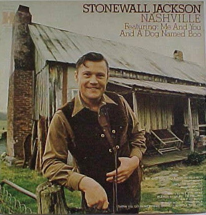 Stonewall Jackson – Nashville, Featuring: Me And You And A Dog Named Boo (1974, Harmony (4))