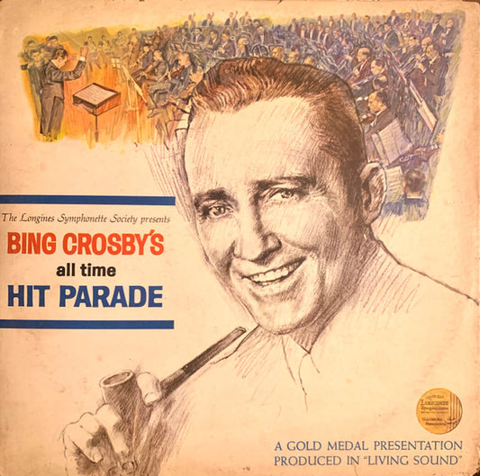 Bing Crosby – Bing Crosby's All Time Hit Parade (1966, Longines Symphonette Society)