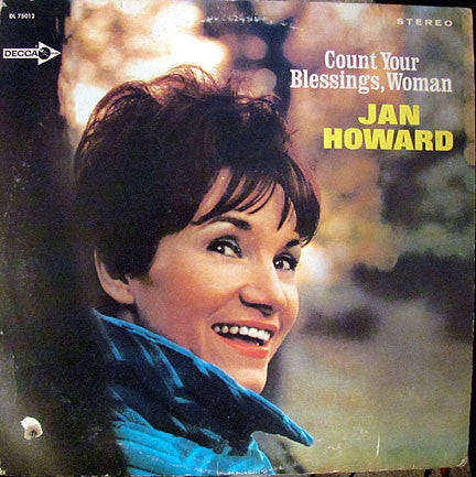 Jan Howard – Count Your Blessings, Woman (1968, Decca)