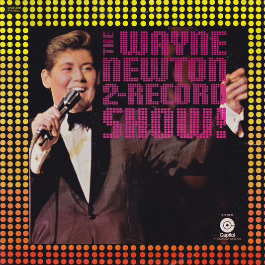 Wayne Newton – The Wayne Newton 2-Record Show! (Capitol Records)