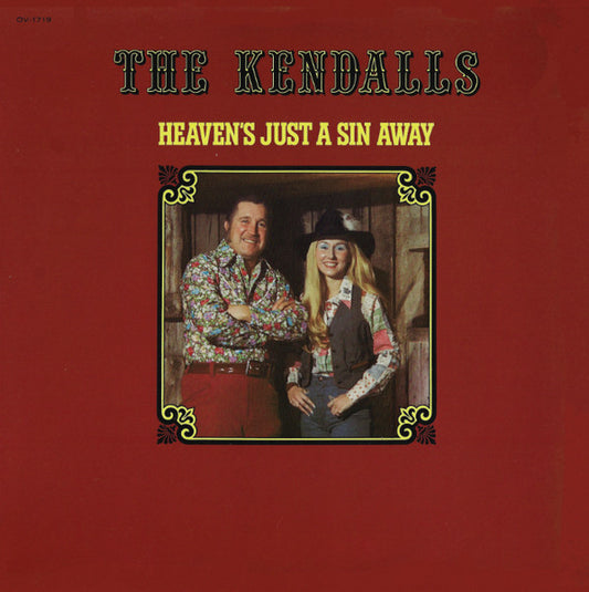 Kendalls, The – Heaven's Just A Sin Away (1976, Ovation Records)