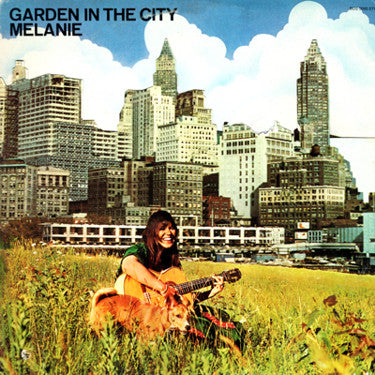 Melanie (2) – Garden In The City (1972, Buddah Records)