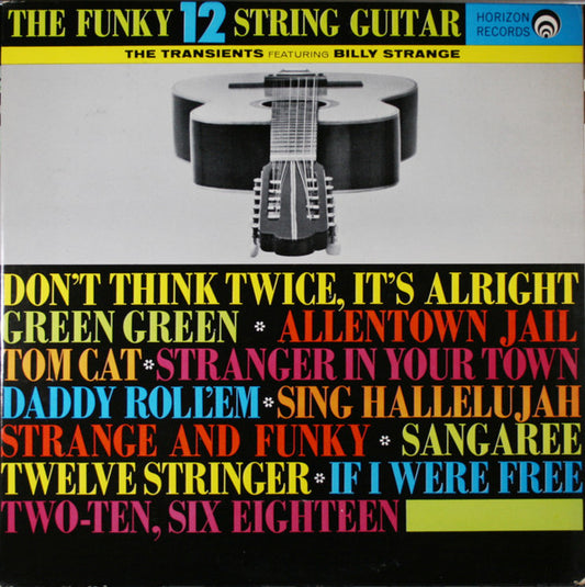 Transients (2)|Billy Strange, The – The Funky 12 String Guitar (1963, Horizon Records (8))