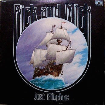 Rick And Mick – Just Pilgrims (1979, Pilgrim Records (15))
