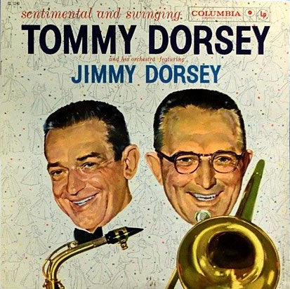 Tommy Dorsey And His Orchestra|Jimmy Dorsey – Sentimental And Swinging (1959, Columbia)