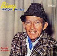 Bing Crosby – Feels Good, Feels Right (1976, London Records)