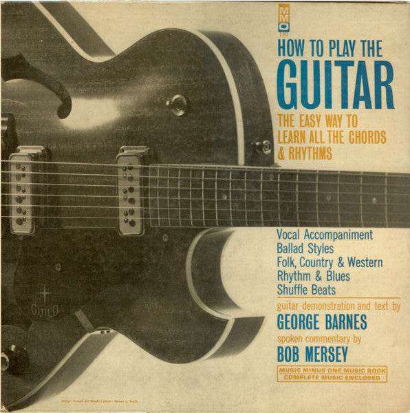George Barnes|Robert Mersey – How To Play The Guitar (Music Minus One)
