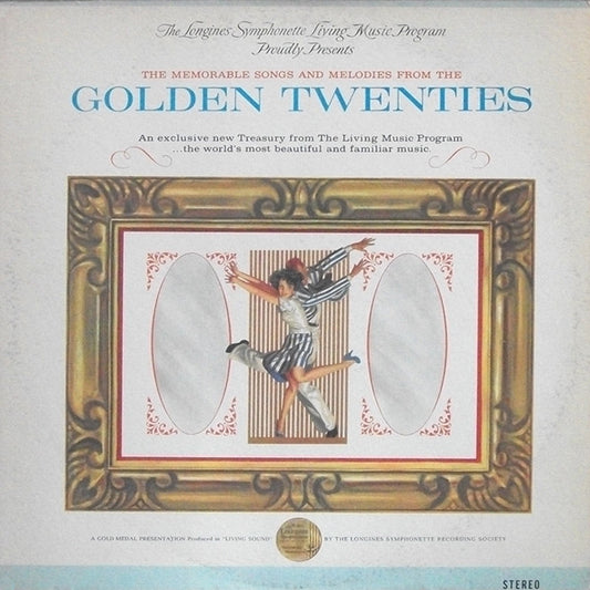 Longines Symphonette, The – Golden Twenties (Longines Symphonette Society)